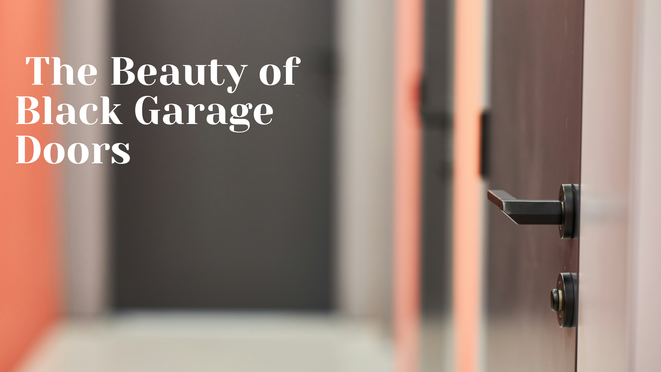 The Beauty of Black Garage Doors